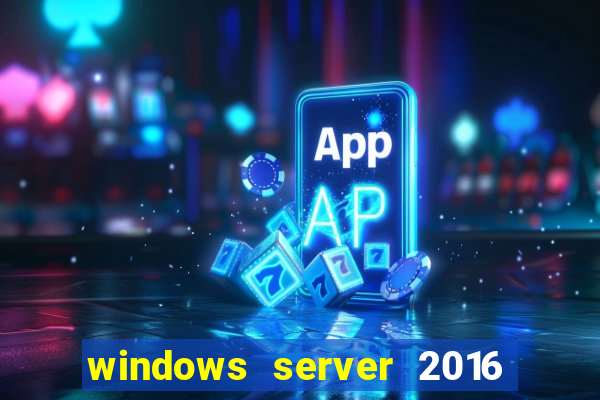 windows server 2016 download iso pt br